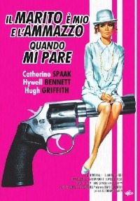 Marito � Mio e l'Ammazzo Quando Mi Pare, Il (1966)