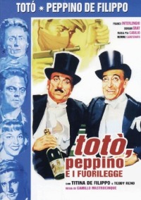 Tot, Peppino e i... Fuorilegge (1956)