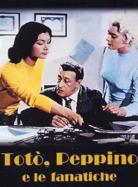 Tot�, Peppino e le Fanatiche (1958)