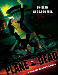 Flight of the Living Dead: Outbreak on a Plane (2007)