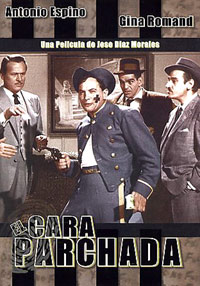 Cara Parchada, El (1962)