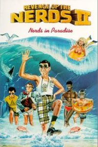 Revenge of the Nerds II: Nerds in Paradise (1987)