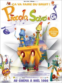 Piccolo, Saxo et Compagnie (2006)