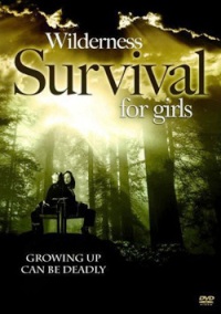 Wilderness Survival for Girls (2004)