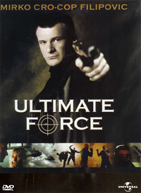 Ultimate Force (2006)