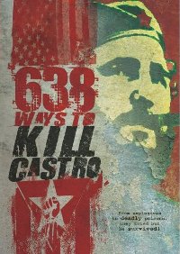 638 Ways to Kill Castro (2006)