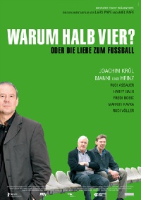 Warum Halb Vier? (2006)