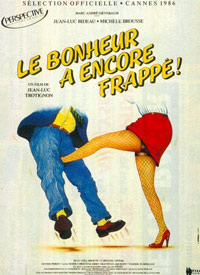 Bonheur A Encore Frapp, Le (1986)