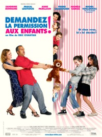 Demandez la Permission aux Enfants (2007)