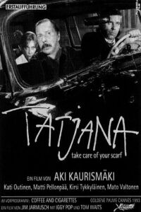 Pid Huivista Kiinni, Tatjana (1994)