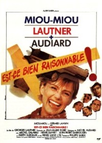 Est-ce Bien Raisonnable? (1981)