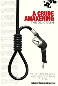 Crude Awakening: The Oil Crash, A (2006)