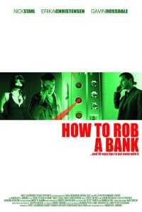 How to Rob a Bank (2007)