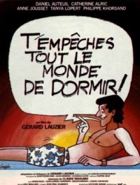 T'emp�ches Tout le Monde de Dormir (1982)