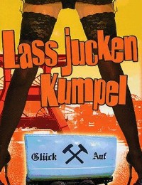 La Jucken, Kumpel! (1972)