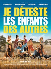 Je Dteste les Enfants des Autres (2007)