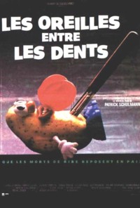 Oreilles Entre les Dents, Les (1987)