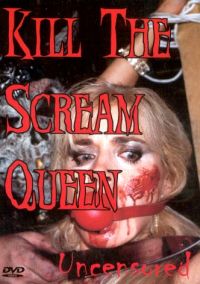 Kill the Scream Queen (2004)