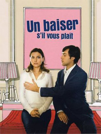 Baiser S'il Vous Pla�t, Un (2007)