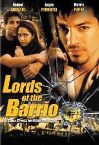 Lords of the Barrio (2002)