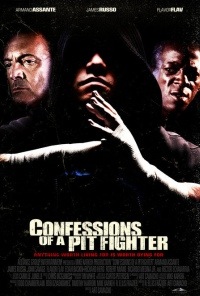 Confessions of a Pit Fighter (2005)