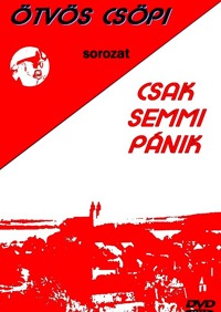 Csak Semmi P�nik... (1982)