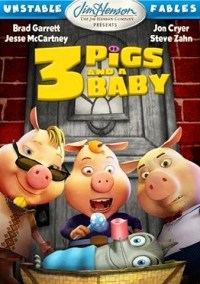 Unstable Fables: 3 Pigs & a Baby (2008)