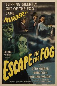 Escape in the Fog (1945)