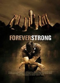 Forever Strong (2008)