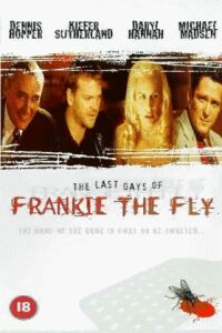 Last Days of Frankie the Fly, The (1997)