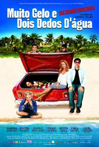 Muito Gelo e Dois Dedos d'gua (2006)