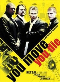 You Move You Die (2007)
