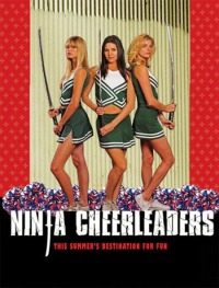 Ninja Cheerleaders (2008)