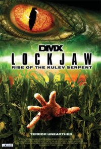 Lockjaw: Rise of the Kulev Serpent (2008)