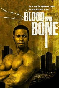 Blood and Bone (2008)