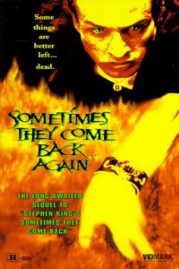 Sometimes They Come Back... Again (1996)