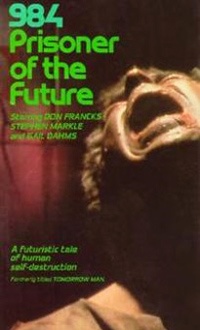 984: Prisoner of the Future (1982)