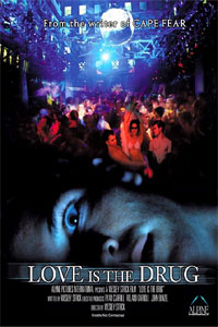 Love Is the Drug (2006)