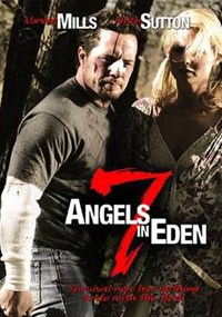 7 Angels in Eden (2007)