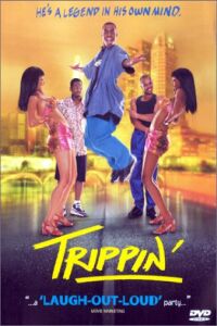 Trippin' (1999)