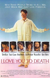 I Love You to Death (1990)