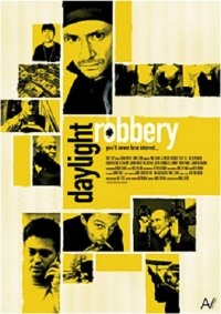 Daylight Robbery (2008)