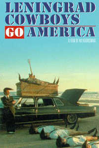 Leningrad Cowboys Go America (1989)