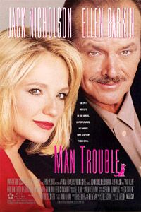 Man Trouble (1992)