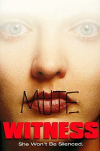 Mute Witness (1994)