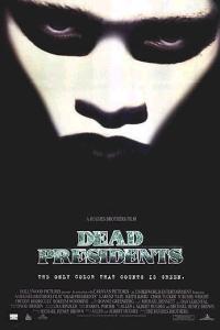 Dead Presidents (1995)