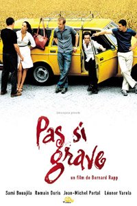 Pas Si Grave (2003)