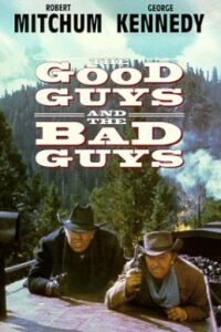 Good Guys and the Bad Guys, The (1969)