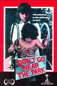 Don't Go near the Park (1981)