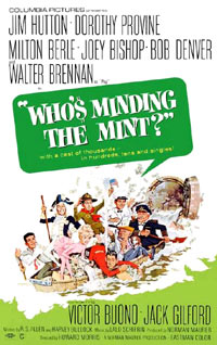 Who's Minding the Mint? (1967)